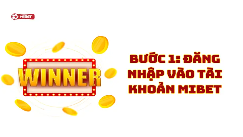 Đăng nhập vào tài khoản Mibet