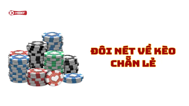 Đôi nét về kèo chẵn lẻ