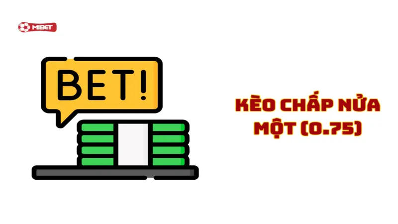 Kèo Chấp Nửa Một