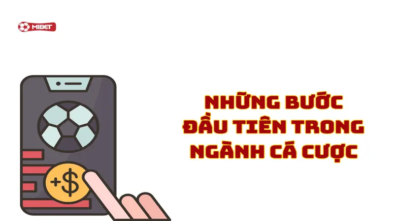 Những bước đầu tiên xây dựng Mibet